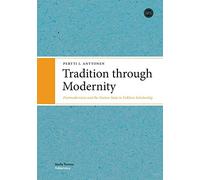Tradition Through Modernity: Postmodernism and the Nation-State in Folklore Scholarship