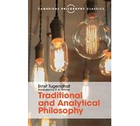 Traditional and Analytical Philosophy: Lectures on the Philosophy of Language (Cambridge Philosophy Classics)