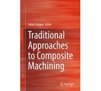 Traditional Approaches to Composite Machining