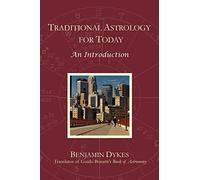 Traditional Astrology for Today: An Introduction