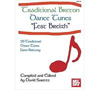 Traditional Breton Dance Tunes "Fest Breizh": 50 Traditional Dance Tunes from Brittany