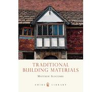 Traditional Building Materials (Shire Library)