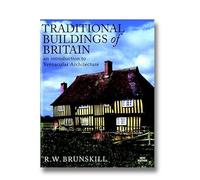 Traditional Buildings of Britain (Vernacular Buildings (Yale))