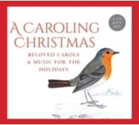 TRADITIONAL/CANTORES: CAROLING CHRISTMAS - CD