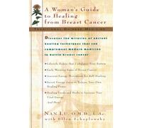 Traditional Chinese Medicine: A Woman's Guide to Healing from Breast Cancer