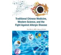 Traditional Chinese Medicine, Western Science, And The Fight Against Allergic Disease