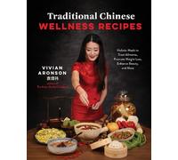 Traditional Chinese Wellness Recipes