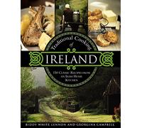Traditional Cooking of Ireland : Classic Dishes from the Irish Home Kitchen