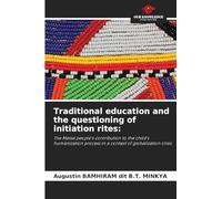 Traditional education and the questioning of initiation rites: The Massa people's contribution to the child's humanization process in a context of globalization crisis