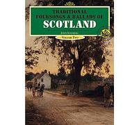 Traditional Folksongs And Ballads Of Scotland 2