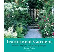 Traditional Gardens: 10 Plans and Planting Designs
