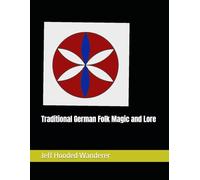 Traditional German Folk Magic and Lore