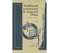 Traditional Government in Imperial China: a Critical Analysis