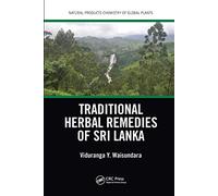 Traditional Herbal Remedies of Sri Lanka (Natural Products Chemistry of Global Plants)