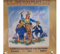 Traditional Inca Sounds from the Andes by Americamanta Llactamasis (0100-01-01)