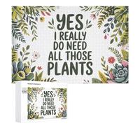 Traditional Jigsaw Puzzle for Adults, 1000 PCS, Yes, I Need All Those Plants Design, Versatile Leisure for Adults Who Enjoy Jigsaws