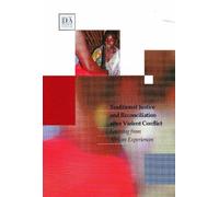 Traditional Justice & Reconciliation After Violent Conflict: Learning from African Experiences