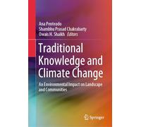 Traditional Knowledge and Climate Change: An Environmental Impact on Landscape and Communities