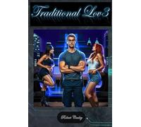 Traditional Lov3: Book 2: Three Souls Unite