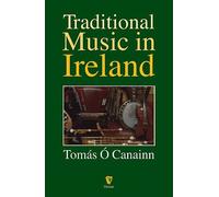 Traditional Music In Ireland. Reference Book.