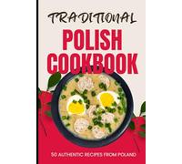 Traditional Polish Cookbook: 50 Authentic Recipes from Poland