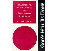 Traditional Psychoethics and Personality Paradigm (v. 1) (God's Will be Done)