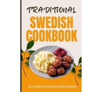 Traditional Swedish Cookbook: 50 Authentic Recipes from Sweden