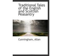 Traditional Tales of the English and Scottish Peasantry