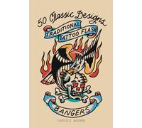 Traditional Tattoo Flash Bangers: 50 Classic Designs