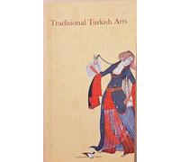 Traditional Turkish Arts (Ciltli)