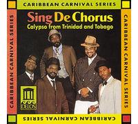Traditional:Various - Sing De Chorus: Calypso from Trinidad And Tobago