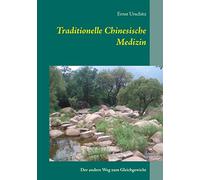 Traditionelle Chinesische Medizin: Der andere Weg zum Gleichgewicht