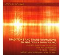 Chicago Symphony Orchestra^Wu Man - Traditions and Transformations- SOUNDS OF SILK ROAD CHICAGO