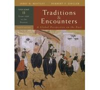 Traditions & Encounters: A Global Perspective on the Past: From 1500 to the Present: 2