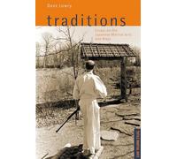 Traditions, Essays on the Japanese Martial Arts and Ways: Tuttle Martial Arts (Tuttle Specials)