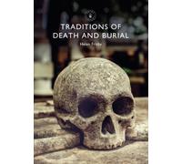 Traditions of Death and Burial