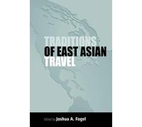 Traditions of East Asian Travel