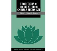 Traditions of Meditation in Chinese Buddhism: 43 (Kuroda Studies in East Asian Buddhism)