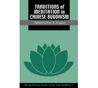 Traditions of Meditation in Chinese Buddhism (Kolowalu Book) (1987)