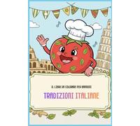 Tradizioni Italiane: Il libro da colorare per bambini