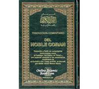 Traduccion-Comentario Del Noble Coran - Spanish Translation of the Noble Qur'an