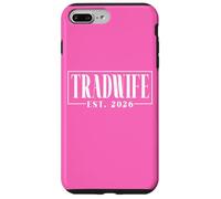 Tradwife Est. 2026 Trad Traditional Wife Feminine Values Case for iPhone 7 Plus/8 Plus