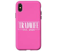 Tradwife Est. 2026 Trad Traditional Wife Feminine Values Case for iPhone X/XS