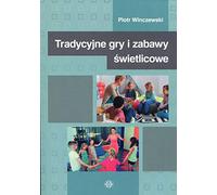 Tradycyjne gry i zabawy swietlicowe