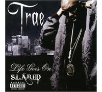 Trae - Life Goes on