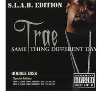 Trae - Same Thing Different Day