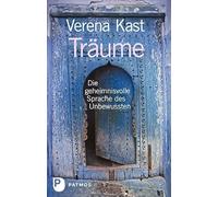 Träume: Die geheimnisvolle Sprache des Unbewussten