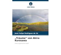 "Träume" von Akira Kurosawa: Eine jungianische Lesart