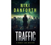 Traffic : A page-turning mystery series