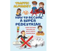 Traffic Alphabet: Educational traffic coloring book with working tasks for children aged 5 - 10 years